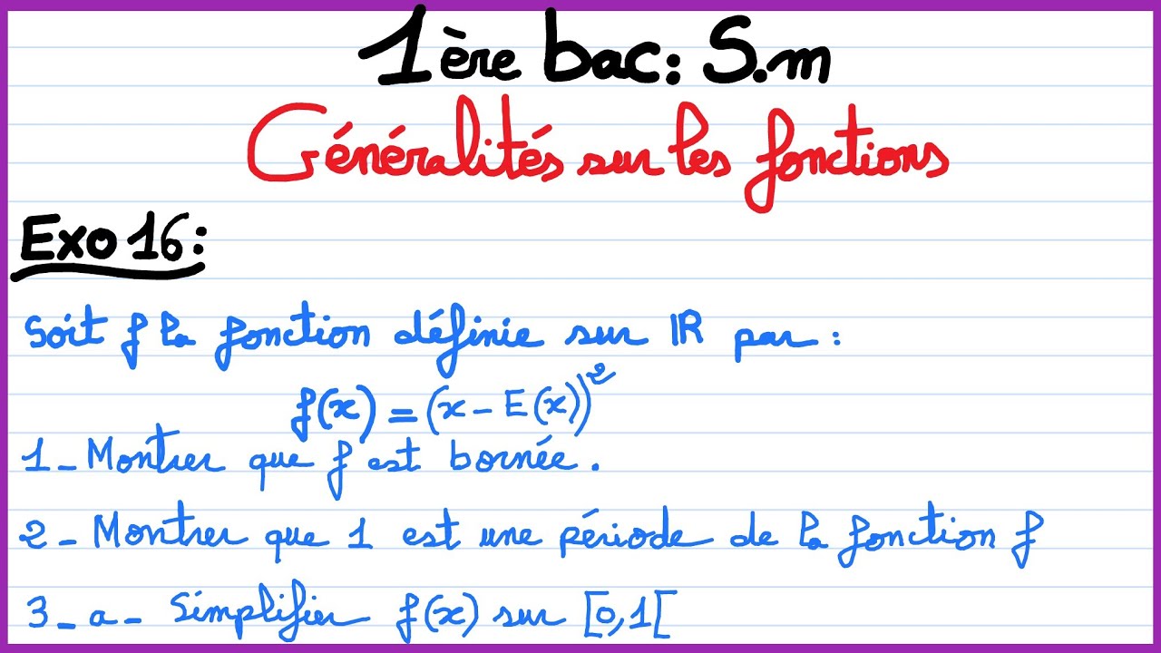 1ère bac Sm :Généralités sur les fonctions : exercice 16 sur la fonction partie entière