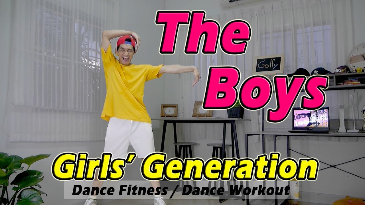 [KPOP] Girl's Generation - The Boys | Dance Fitness / Dance Workout By Golfy | คลาสเต้นออกกำลังกาย