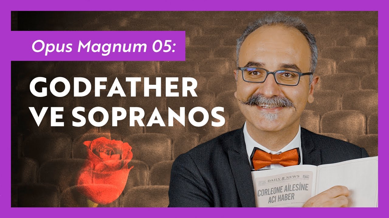 Godfather, Baba ve Sopranos / Emrah Safa Gürkan - Opus Magnum 05