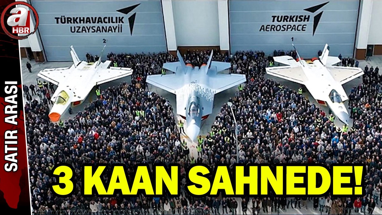 KAAN’dan Tarihi Görüntü: Üç Prototip Bir Arada! | A Haber