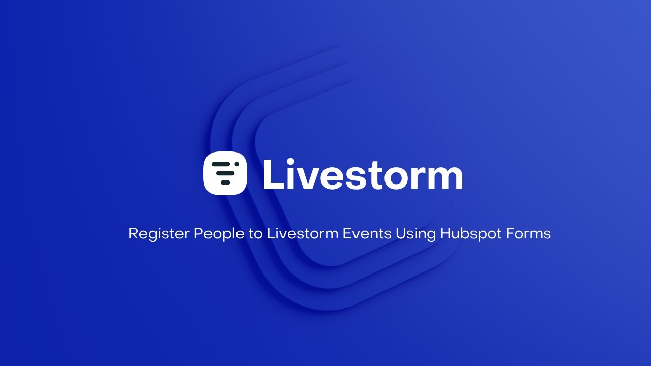 Register People to Livestorm Events Using Hubspot Forms