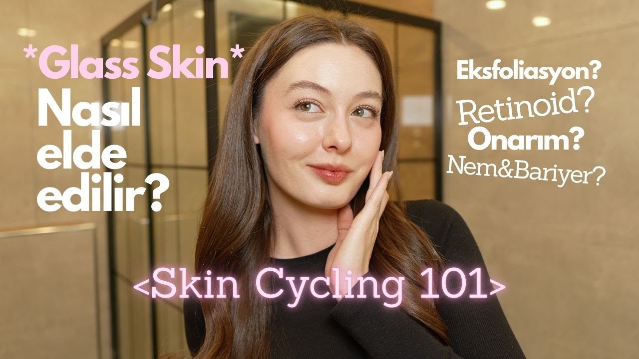 Skin Cycling 101✨, Birlikte ikimize skin cycling rutini hazırlıyoruz!💖 BU CİLTLER DÜZELECEK..🧐