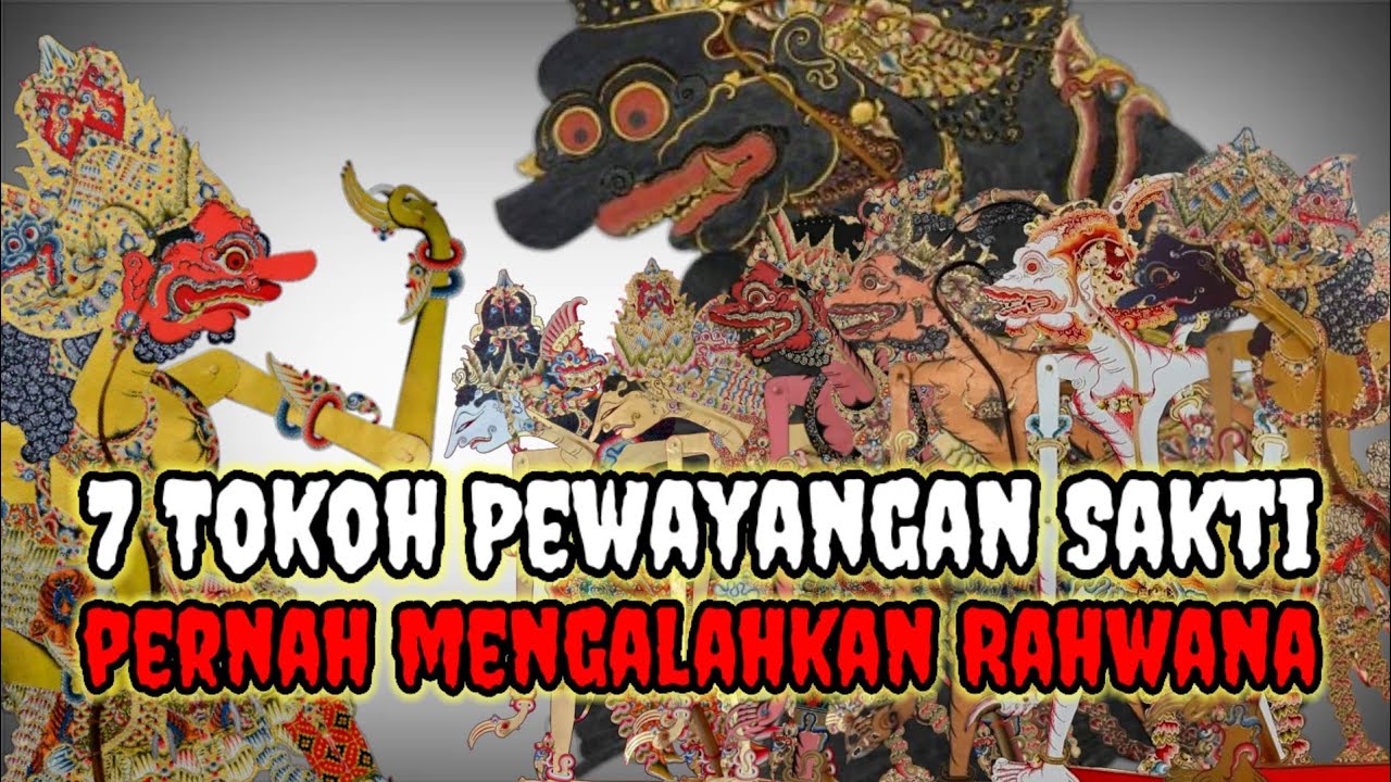 7 Tokoh Pewayangan Sakti yang Pernah Mengalahkan Rahwana