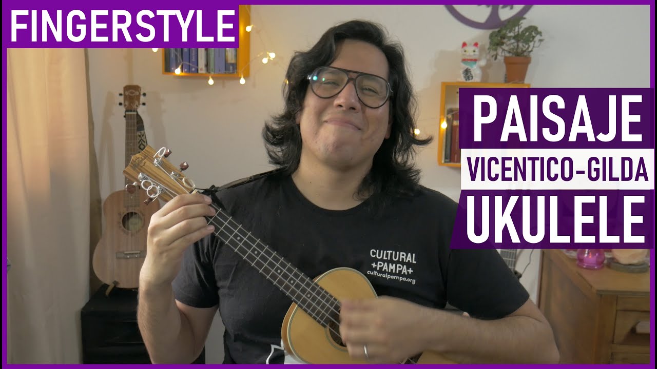 Paisaje (Vicentico - Gilda) | Ukulele Fingerstyle LOW G