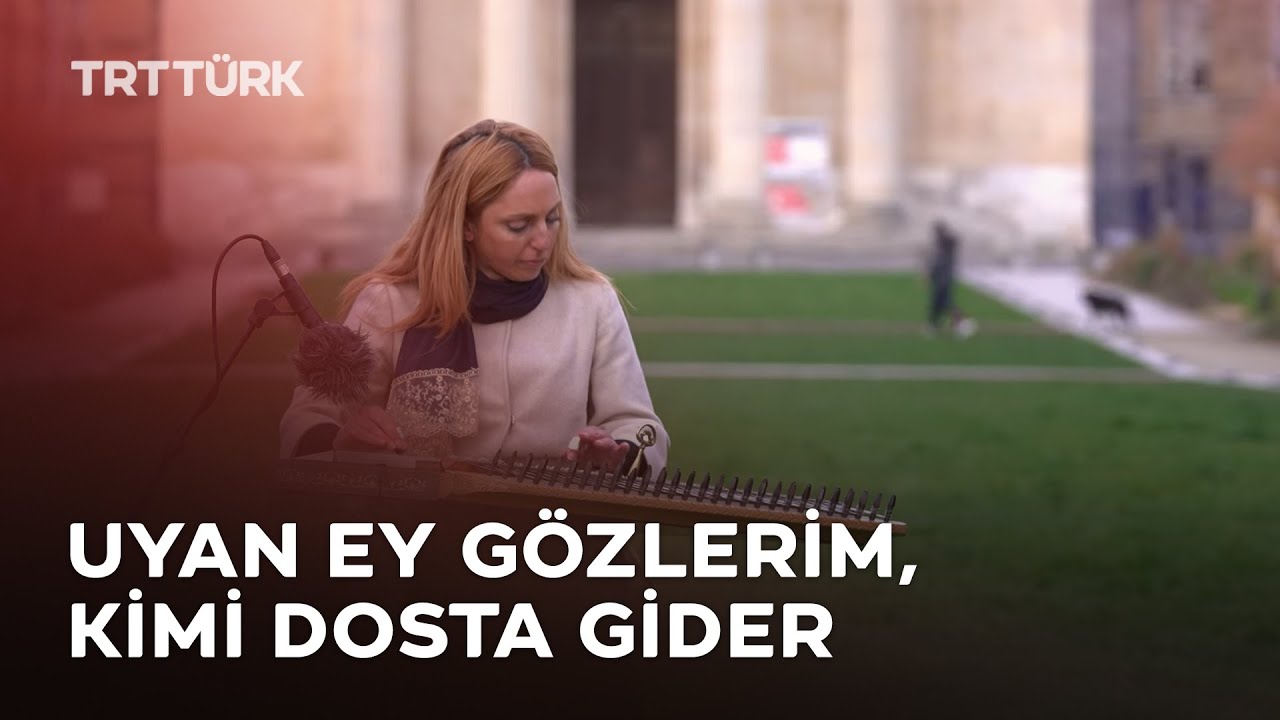 Avrupa'da Sufi Klipler | Kanun | Uyan Ey Gözlerim, Kimi Dosta Gider | Fransa Rouen