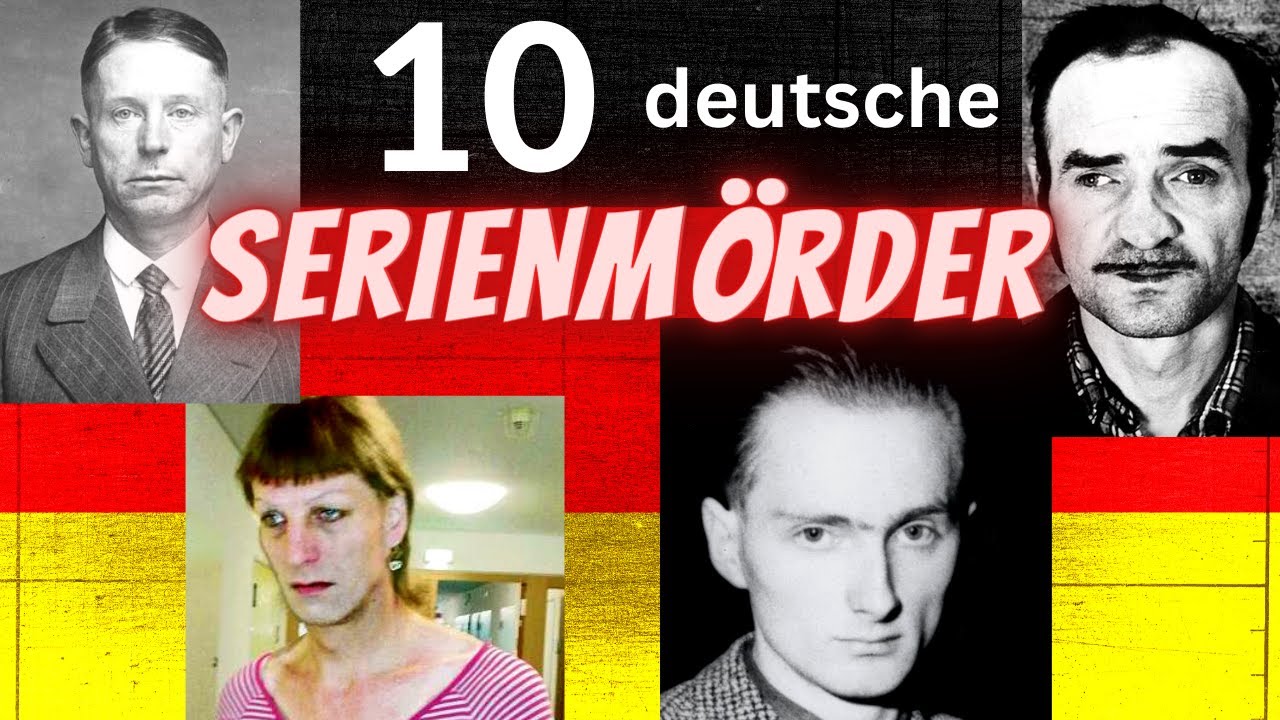 10 der grausamsten Serienm&ouml;rder Deutschlands | Serienm&ouml;rder Doku neu