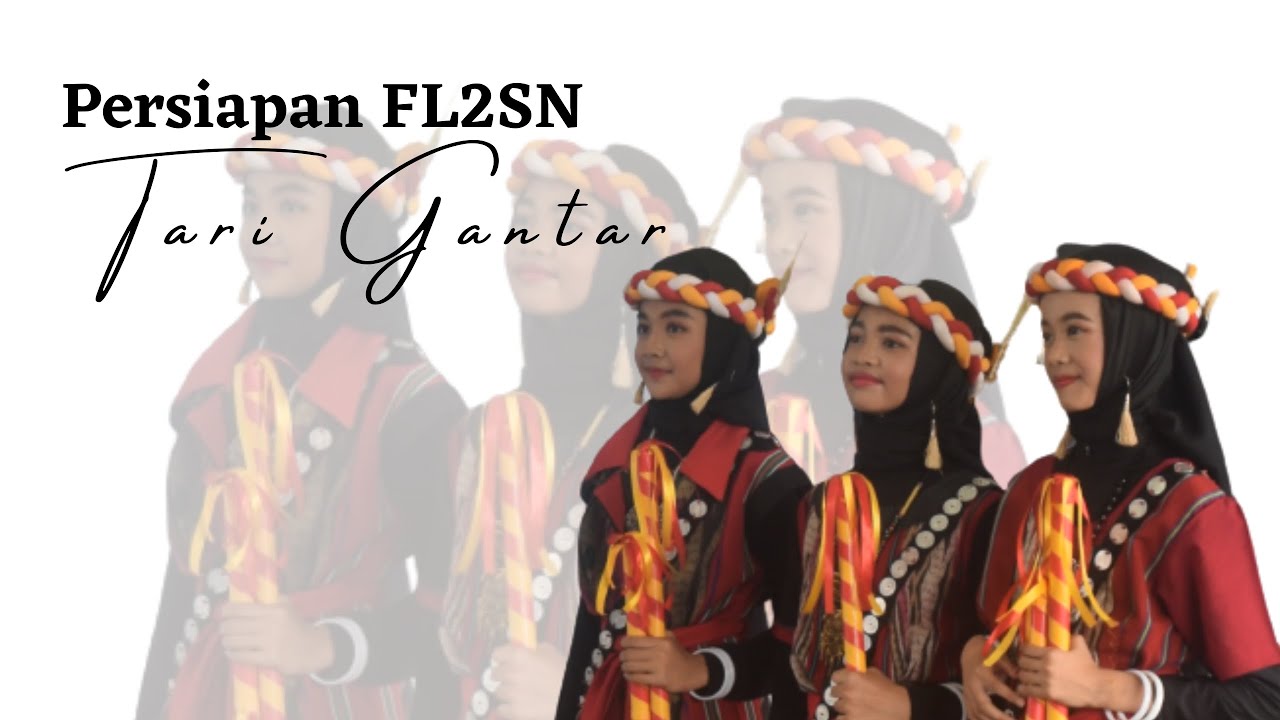 Persiapan FL2SN Tari Gantar