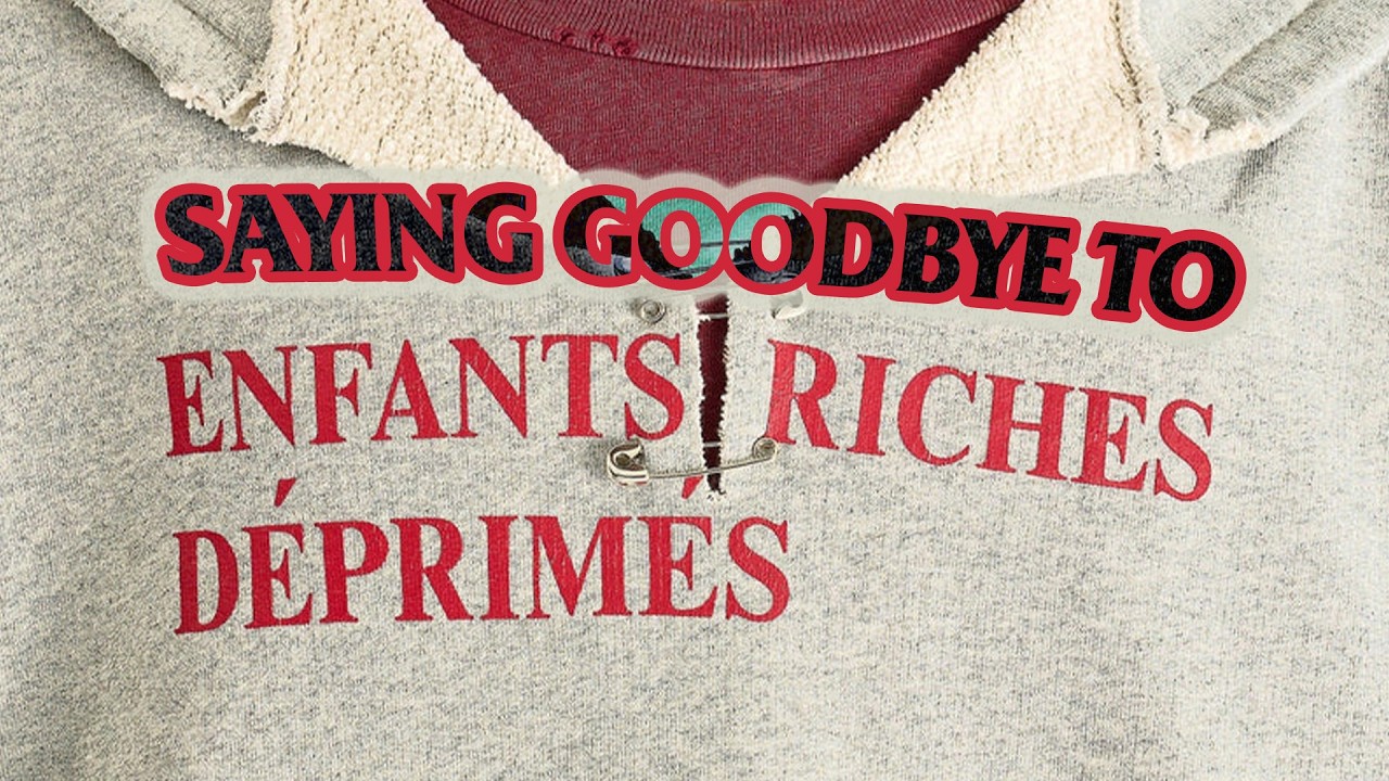 Saying Goodbye to Enfants Riches Deprimes 😢
