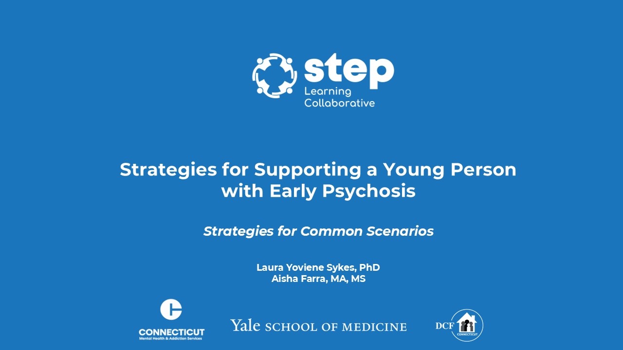 Supporting a Loved One with Early Psychosis: Strategies for Common Scenarios