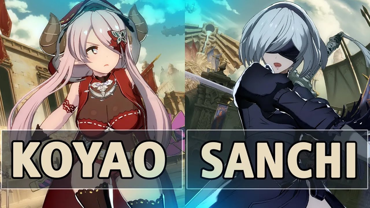 GBVSR:🔥Koyao (Ex Narmaya) Vs Sanchi (2B)🔥| High Level Gameplay.