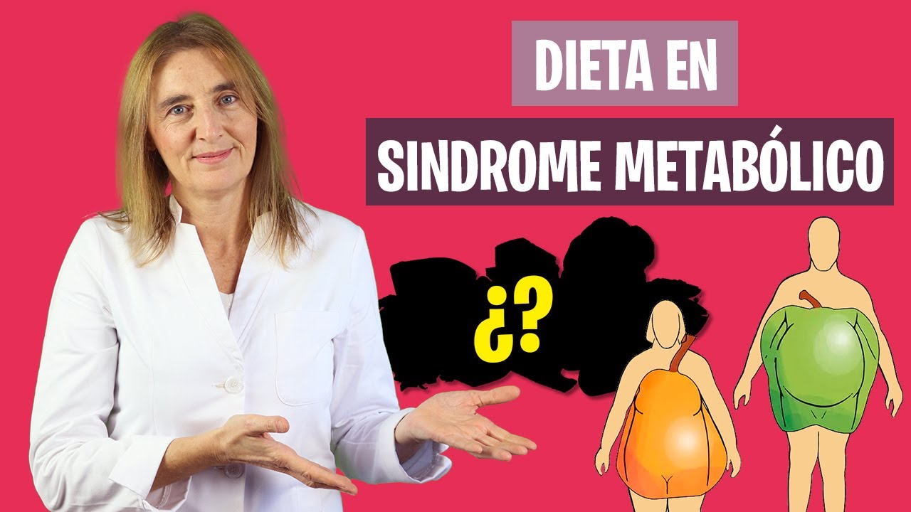 La MEJOR DIETA para SINDROME METABÓLICO | Qué comer con síndrome metabólico | Nutrición y Dietética