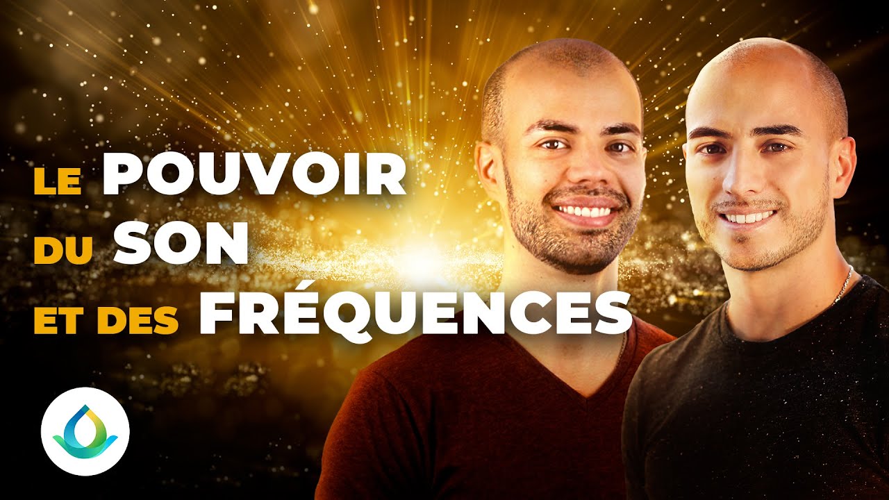 Le Pouvoir du Son et des Fréquences