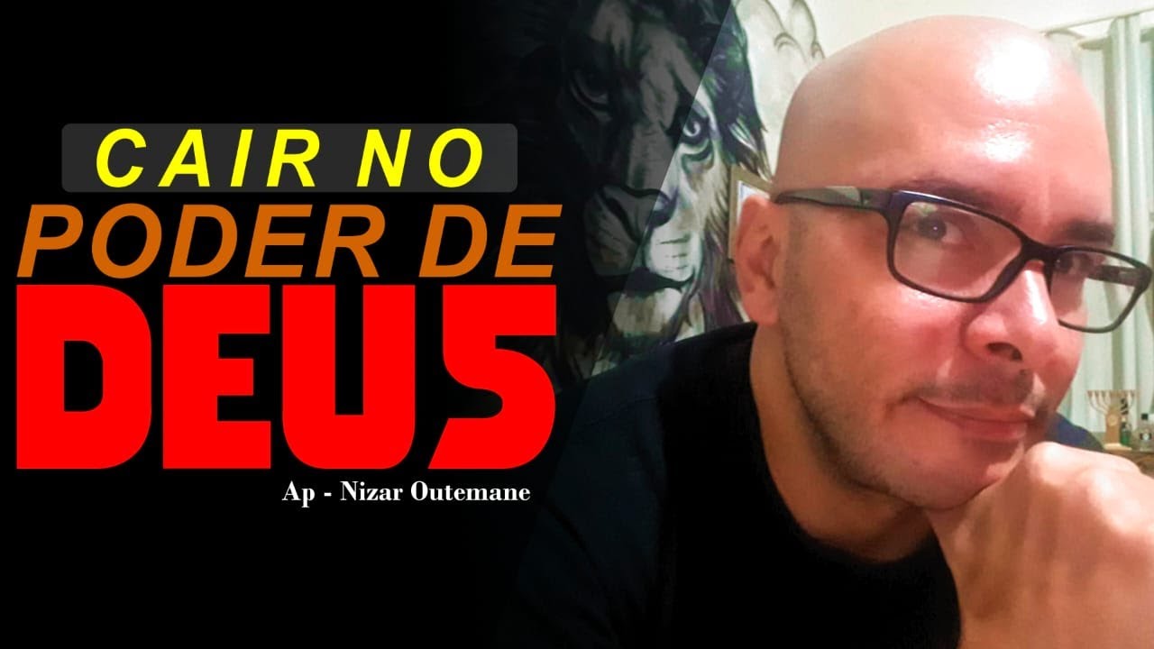 Cair no Poder de Deus ...