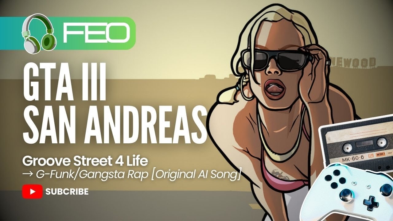 GTA III - SAN ANDREAS | Grove Street 4 Life | G-Funk/Gangsta Rap (Original AI Song)