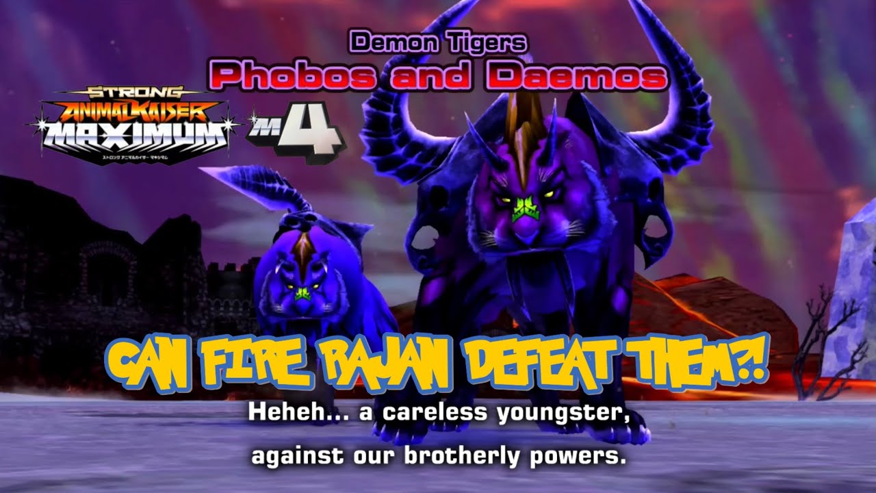 *GAK V4 STORY: FIRE RAJAN VS DEMON TIGER BROTHERS?!*Strong Animal Kaiser Maximum 4!!!