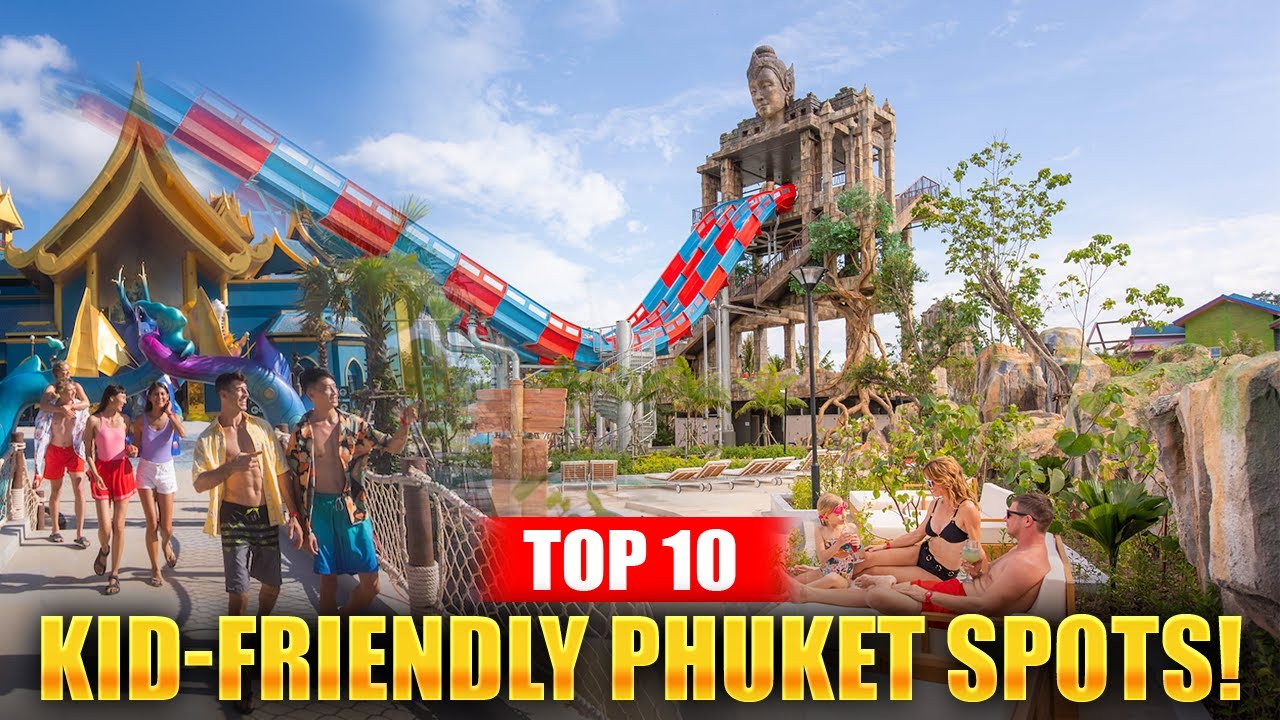 Best Attractions in Thailand  || Kid Friendly Phuket Spots In Thailand || Phuket for Kids