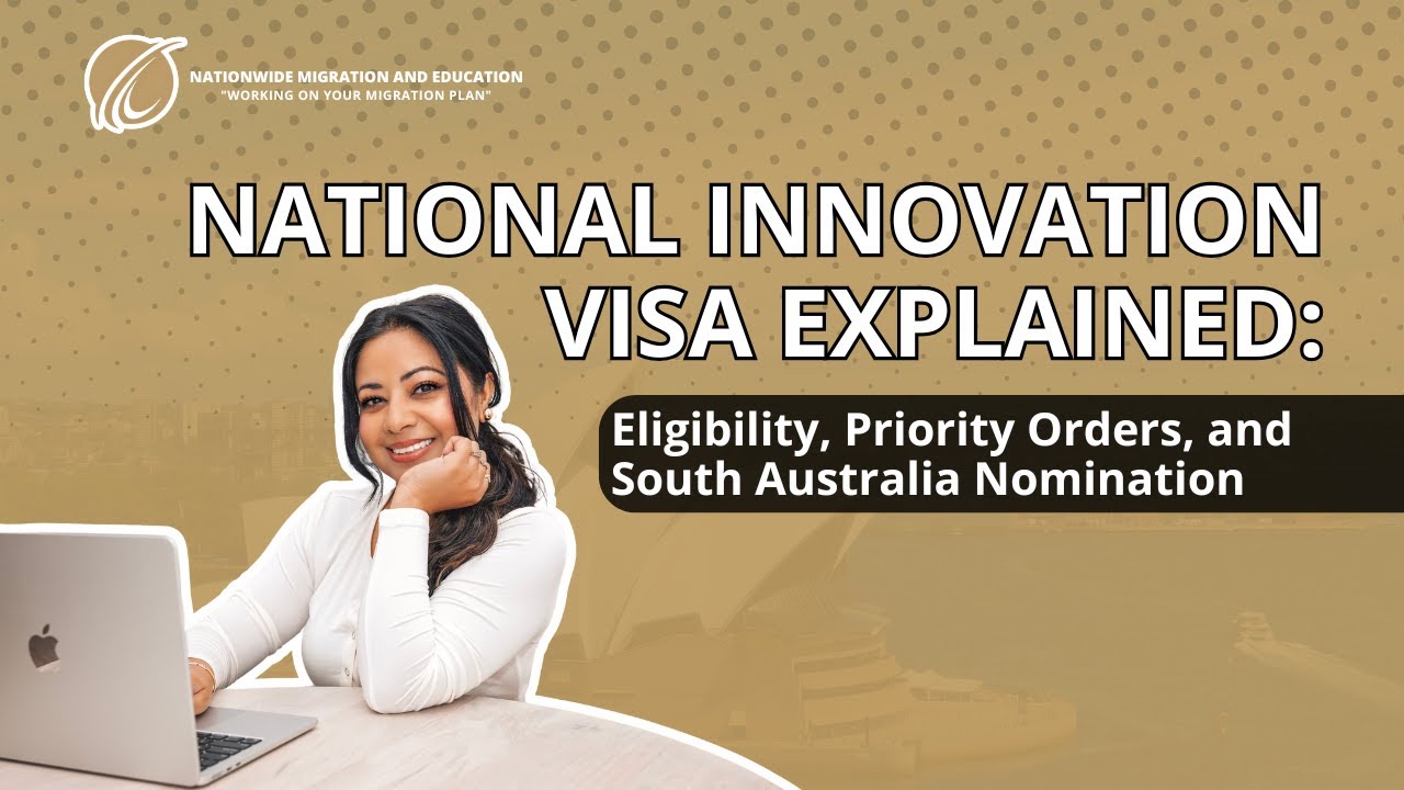 National Innovation Visa Explained: Eligibility, Priority Orders, and South Australia Nomination