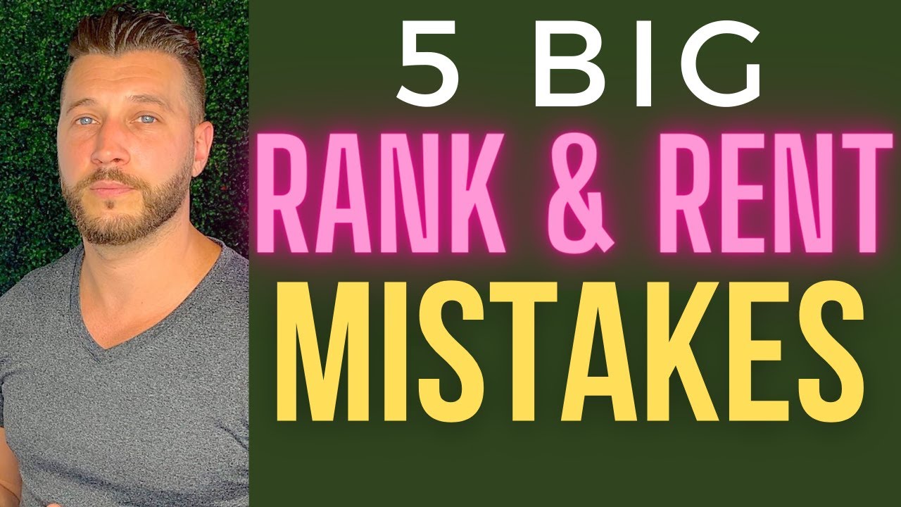 5 Biggest Mistakes Rank And Rent Newbies Always Make