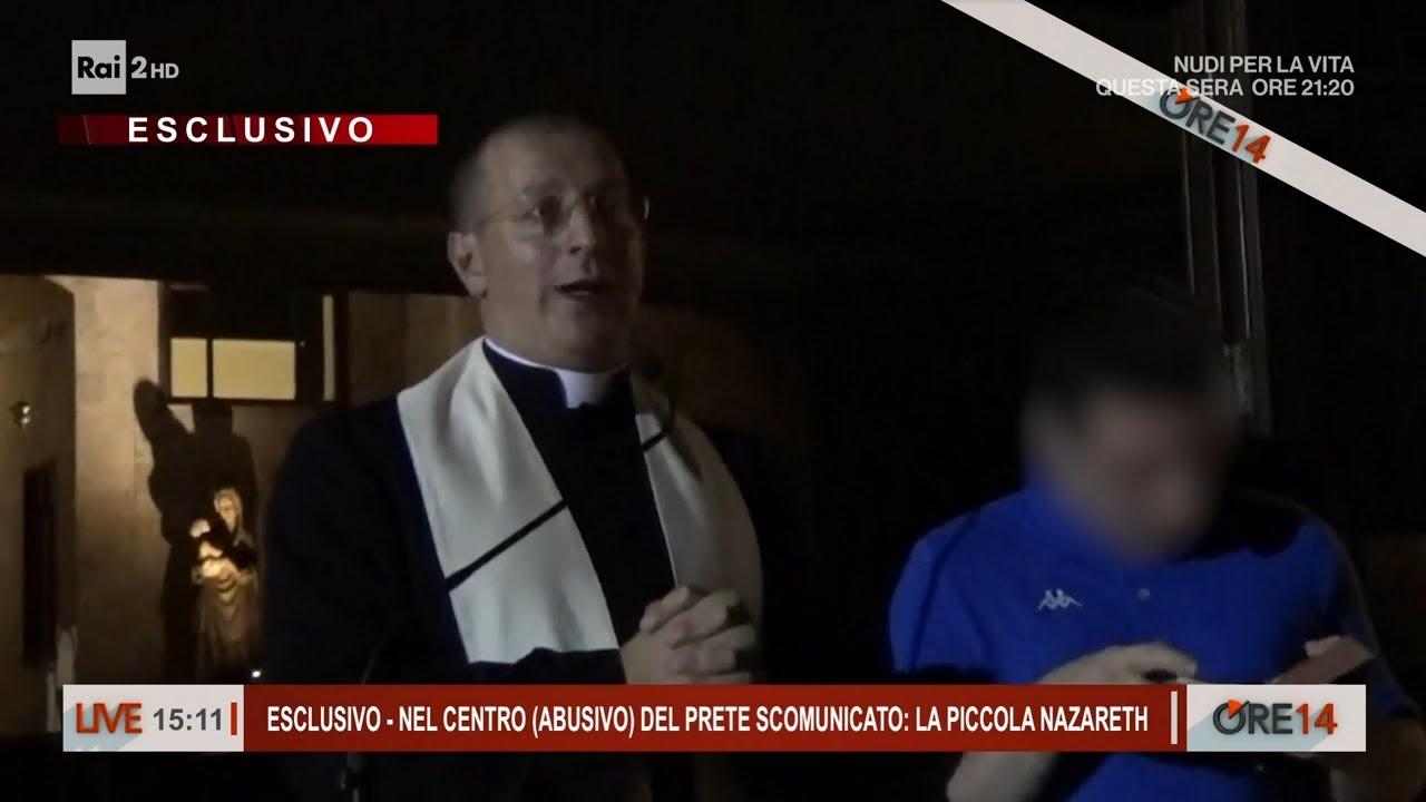 Nel centro (abusivo) del prete scomunicato: La piccola Nazareth - Ore 14 del 30/05/2023