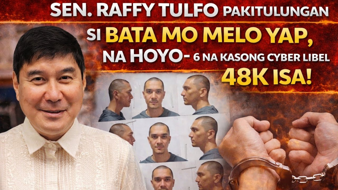 SEN. RAFFY TULFO PAKITULUNGAN SI BATA MO MELO YAP, NA HOYO- 6 NA KASONG CYBER LIBEL 48K ISA!