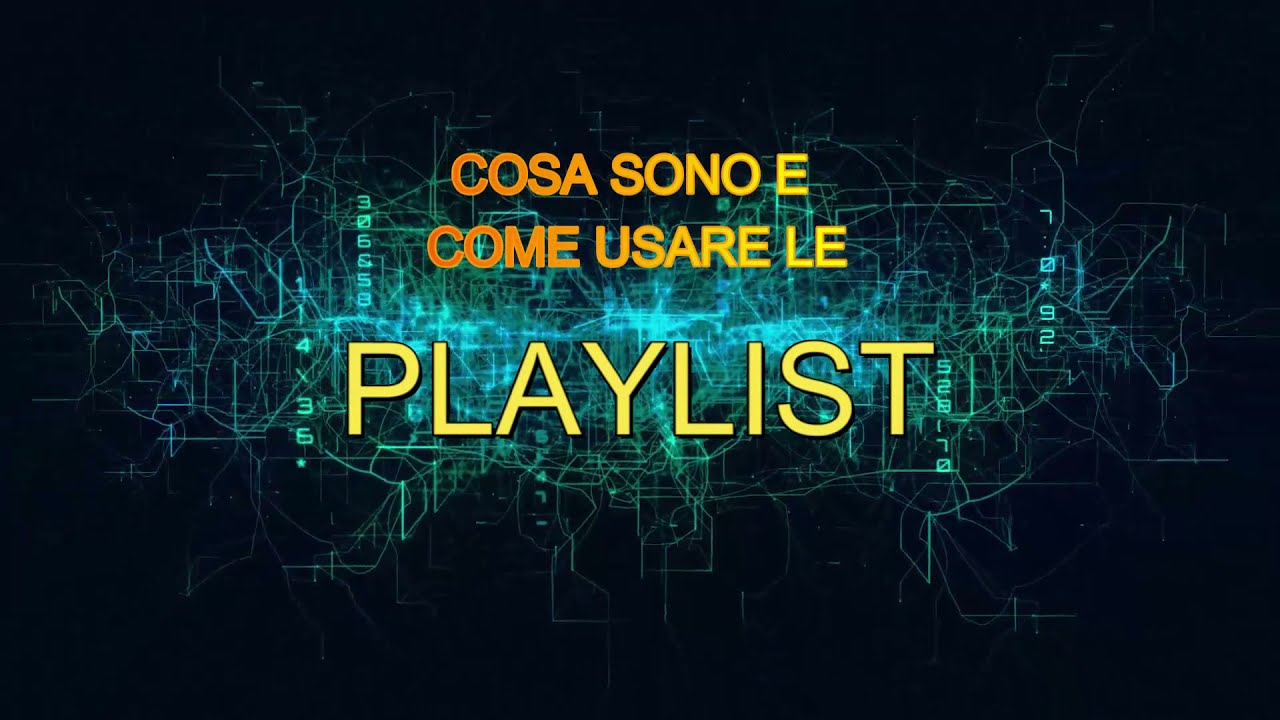 Playlist cosa è e come funziona metodo basico  ATTENZIONE LEGGETE LA NOTA IN DESCRIZIONE