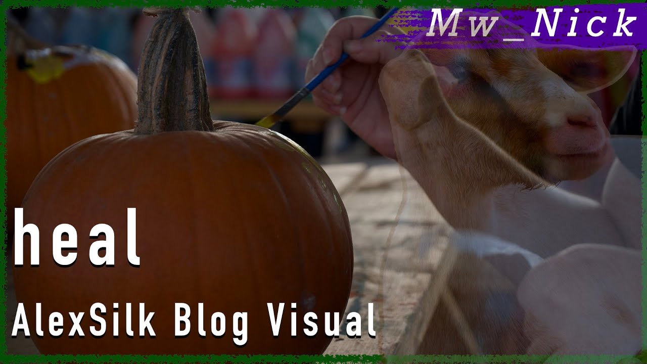 heal (AlexSilk Blog Visual) - Mw_Nick/AlexSilk