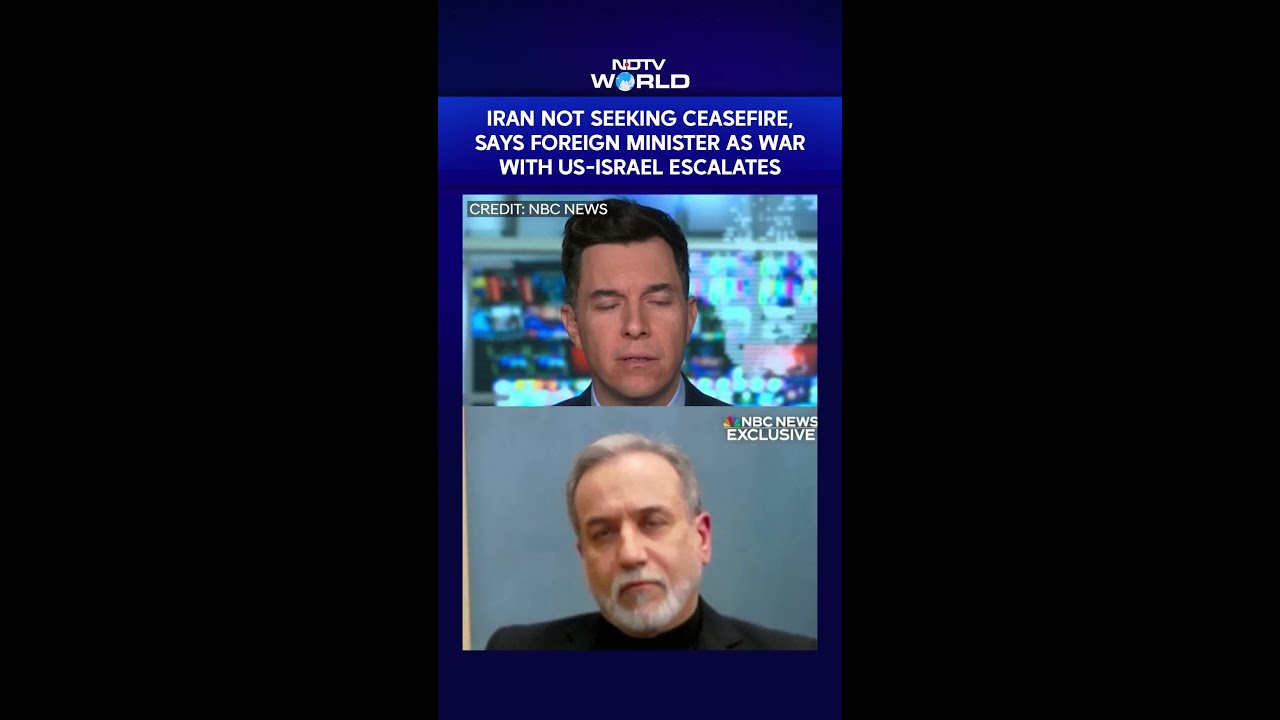Iran Not Seeking Ceasefire, Says Foreign Minister As War With US-Israel Escalates