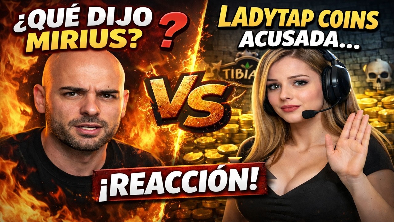 Nadie esperaba esto… Mirius rompe el silencio sobre LadyTap Coins en Tibia