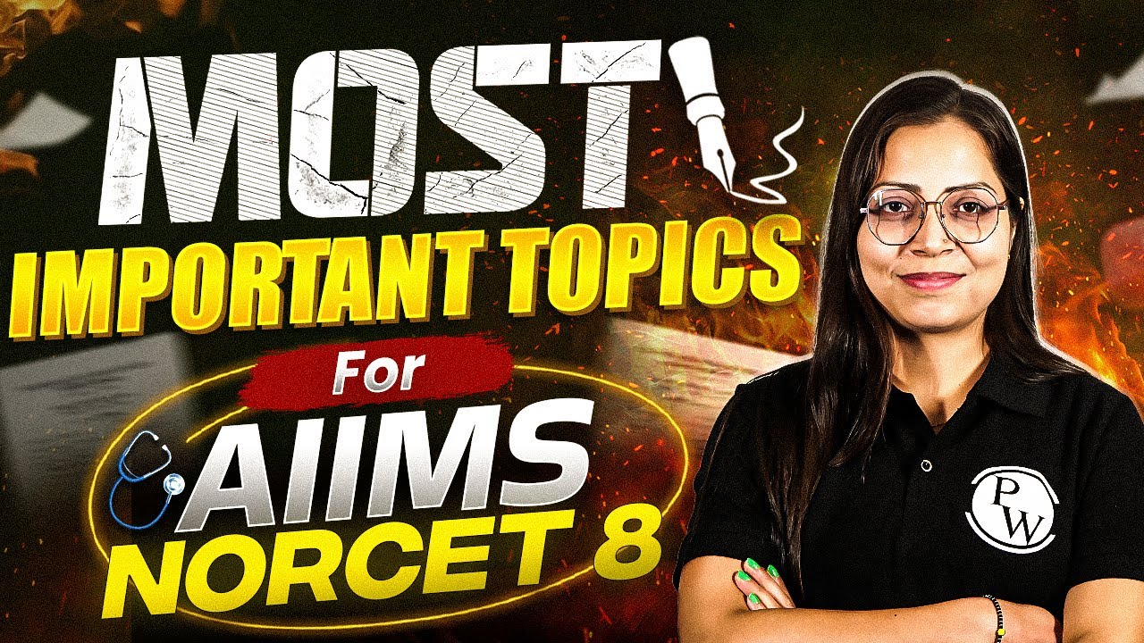 NORCET 8 Preparation | Most Important Topics for AIIMS NORCET 8