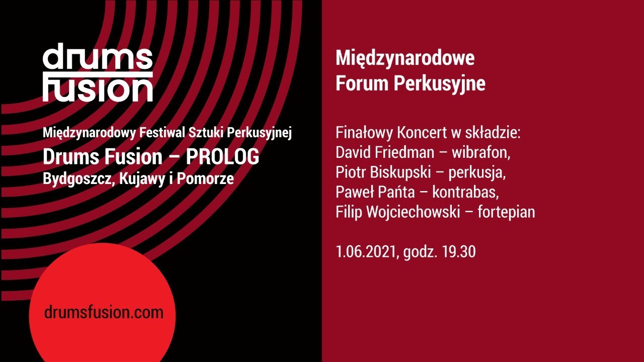 DRUMS FUSION 2021: Finałowy Koncert Międzynarodowego Forum Perkusyjnego