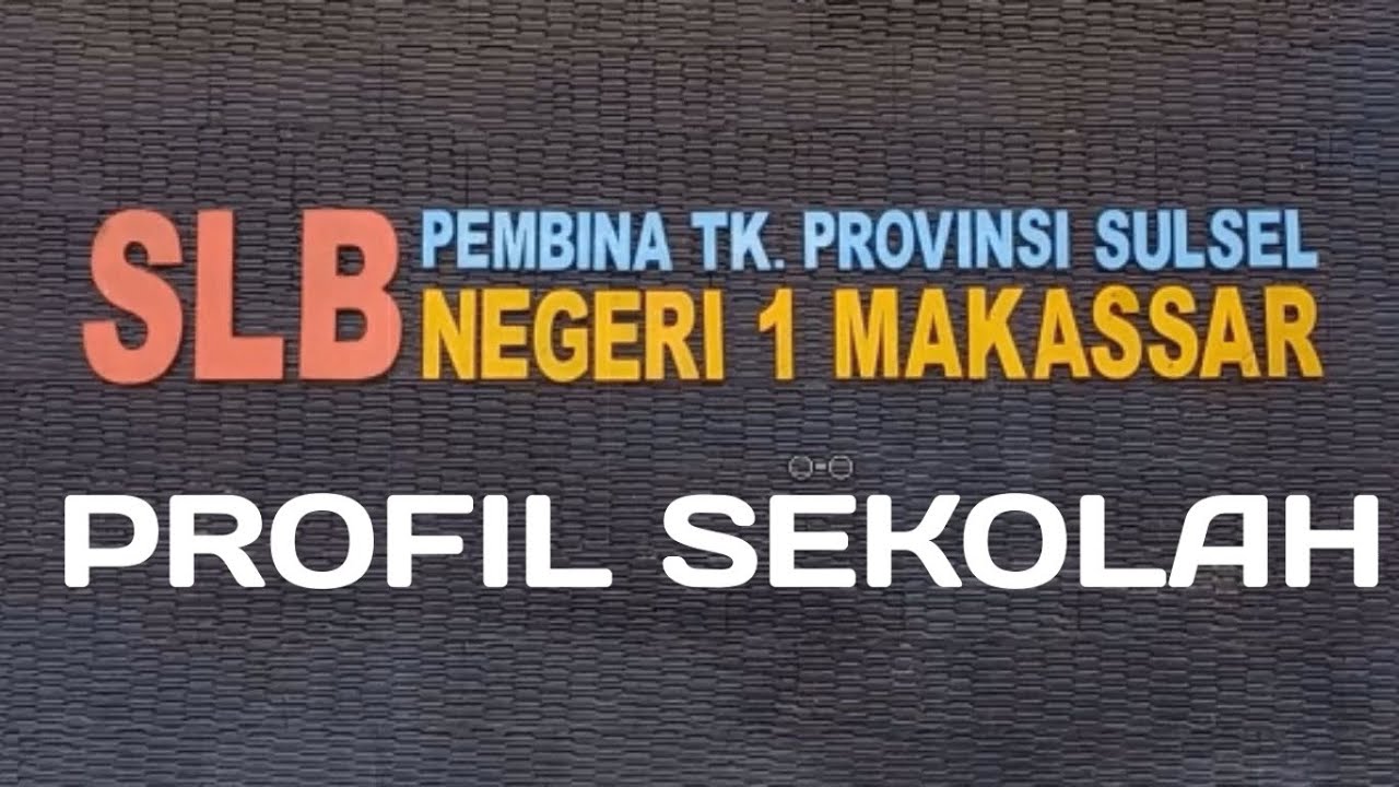 Profil SLB Negeri 1 Makassar