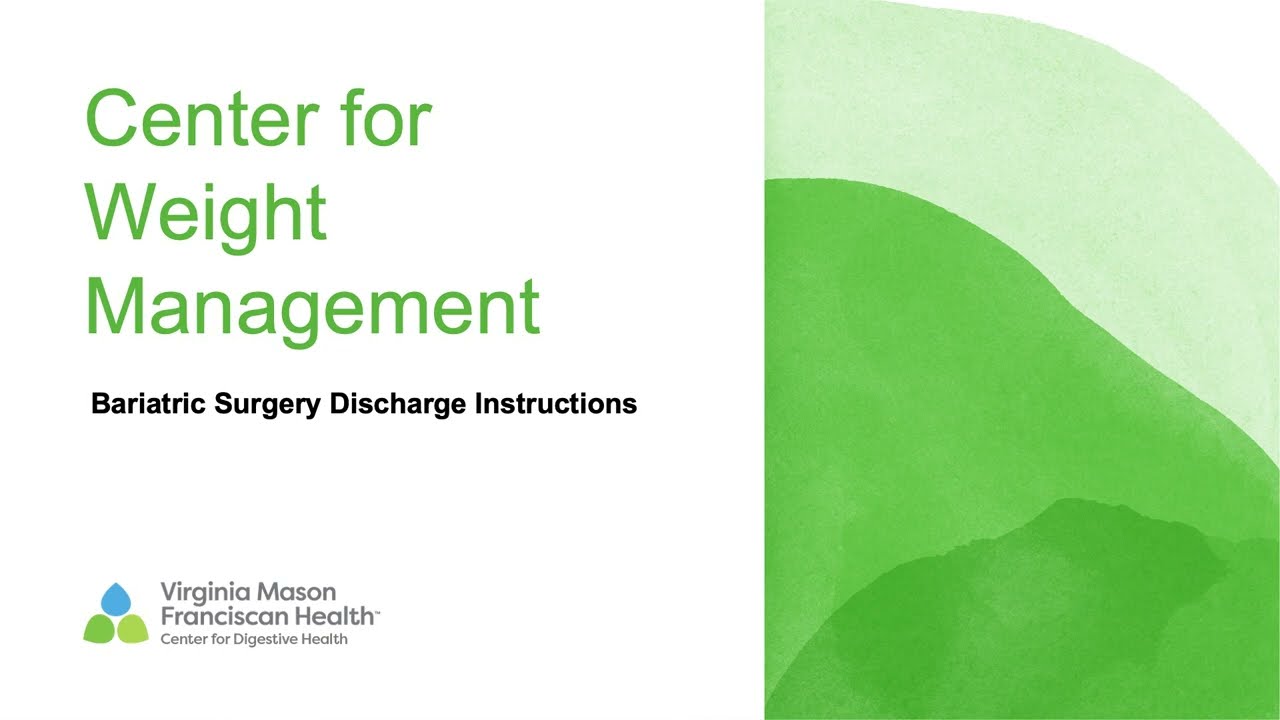 Center for Weight Management - Bariatric Surgery Discharge Instructions
