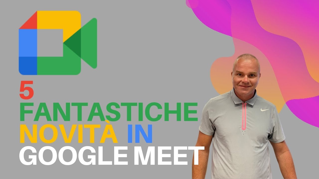 Google Meet - 5 novità per sopravvivere alla didattica a distanza.