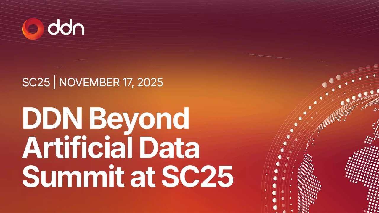 Experience the DDN Beyond Artificial Data Summit at SC25