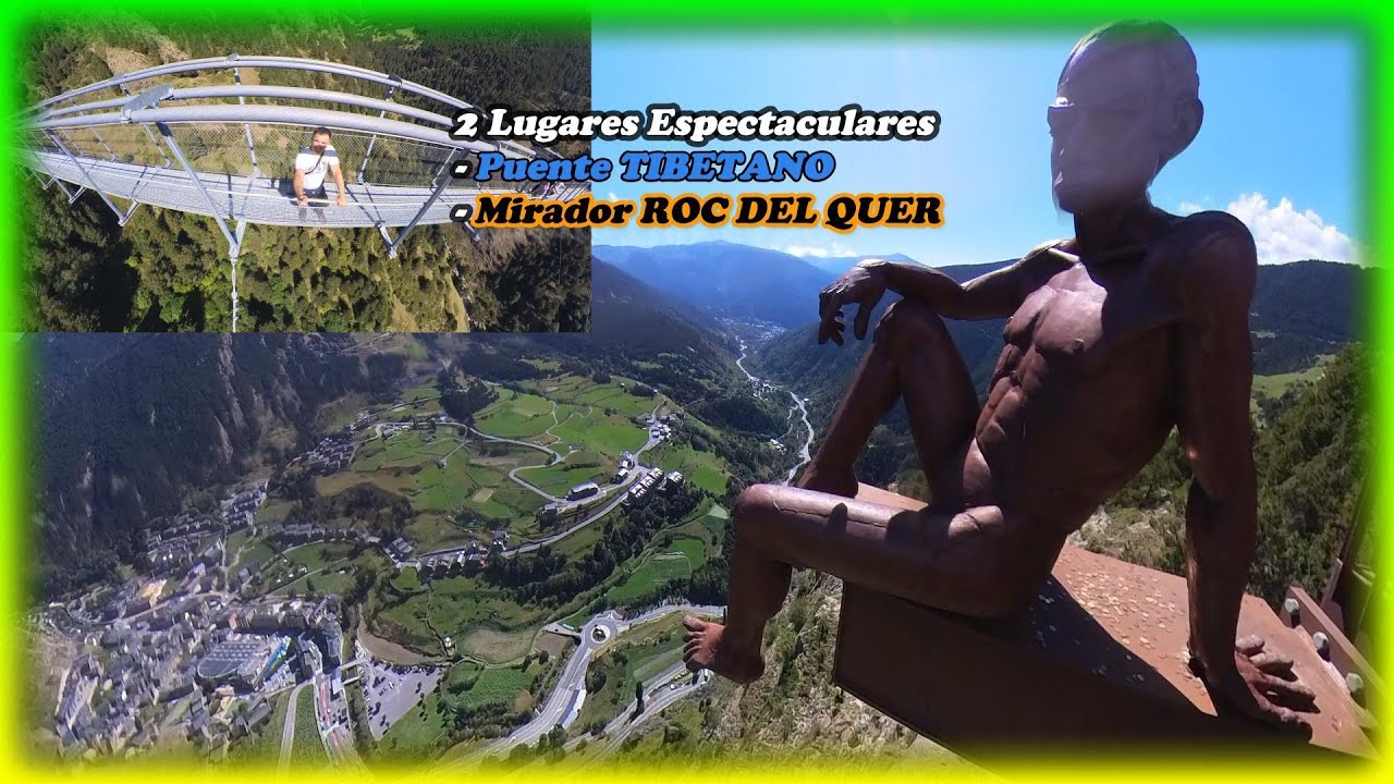 Como es el Puente Tibetano y el Mirador Roc del Quer en ANDORRA  