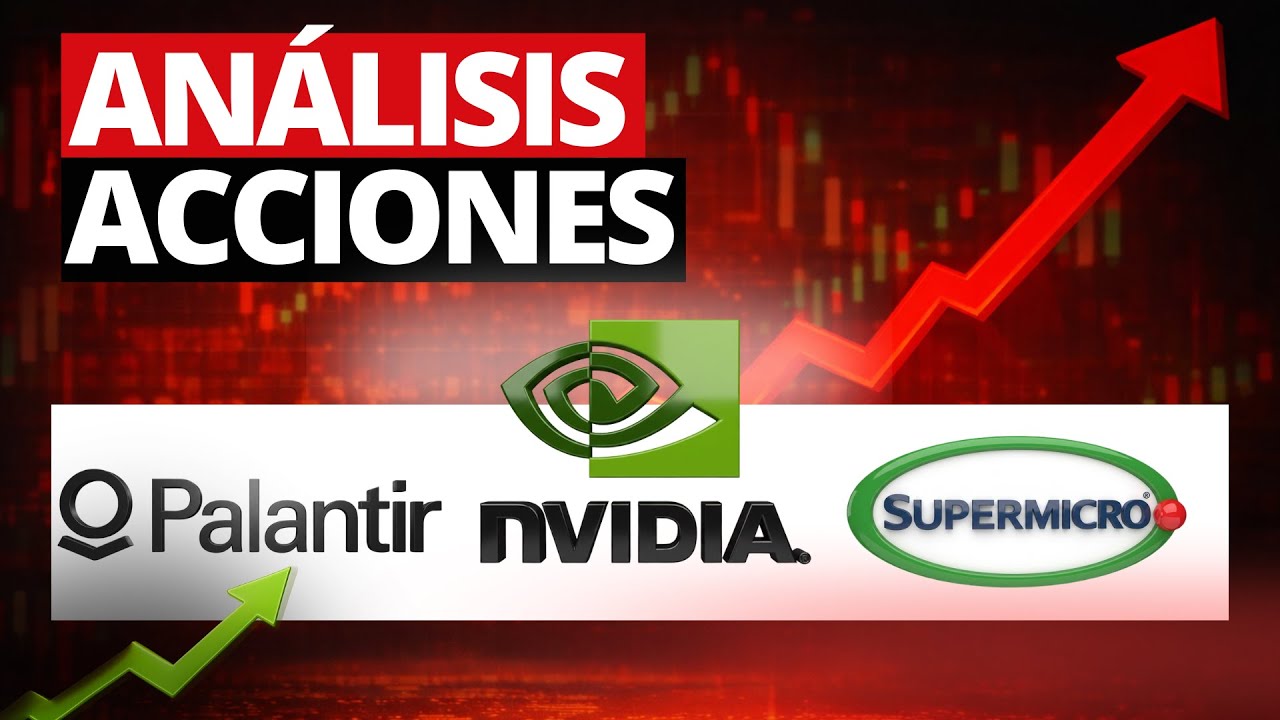 Análisis de acciones: Nvidia Palantir y SMCI