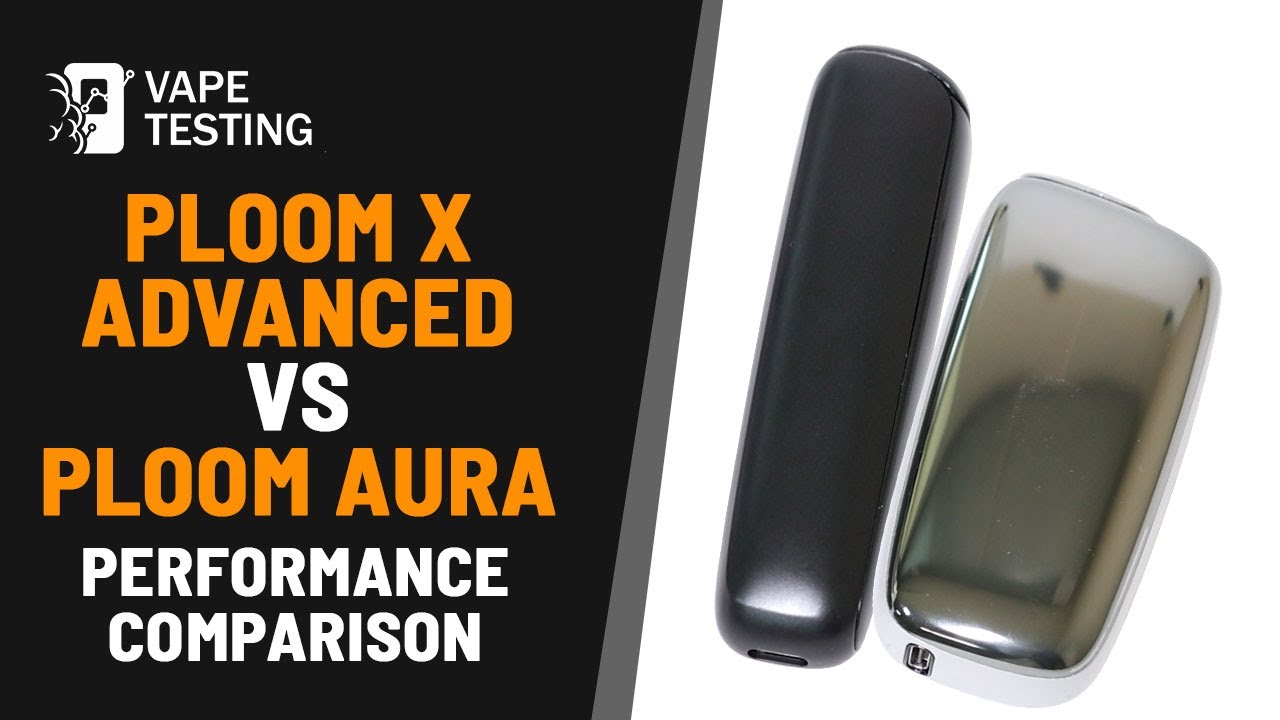 Ploom X Advanced vs Ploom Aura 🔥 | Real Performance & Temperature Test