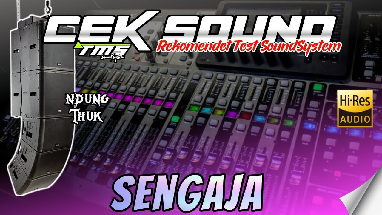 SENGAJA CEK SOUND SATU PERSATU AGAR COCOK UNTUK UNTUK ANDA