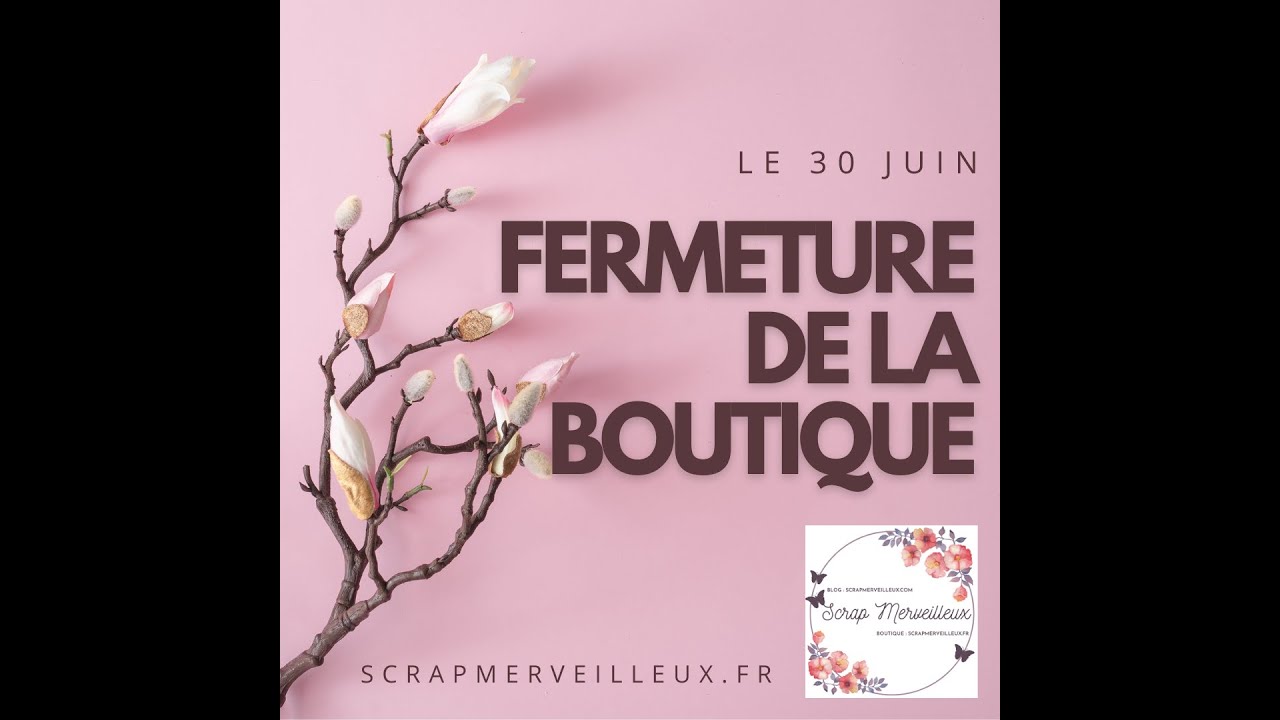 Fermeture de la boutique