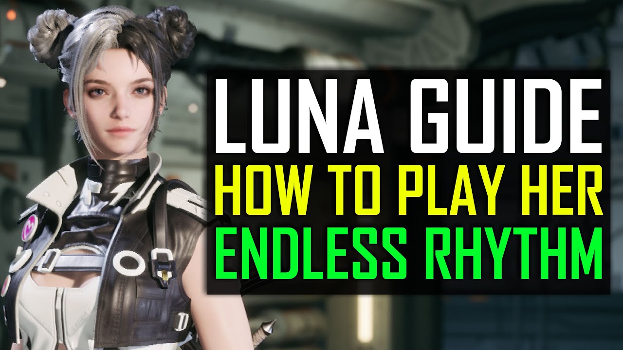 LUNA Skill Guide QTE Rhythm Queen First Descendant