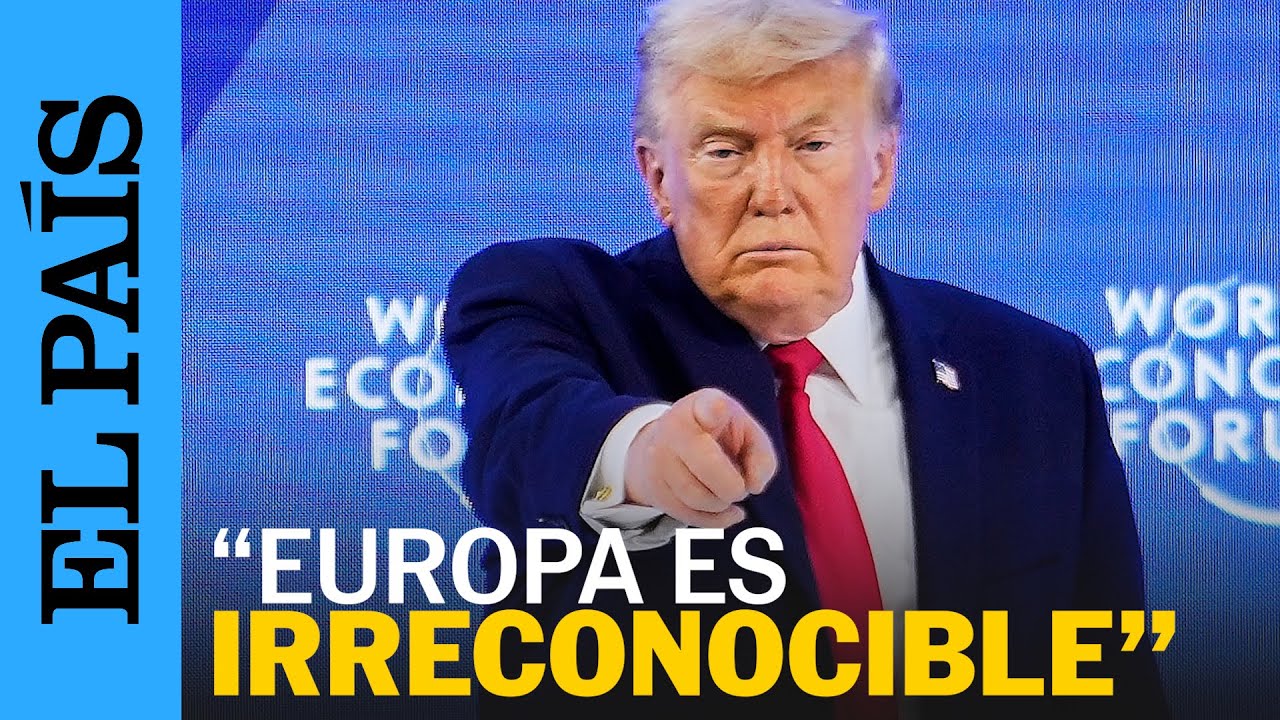 DONALD TRUMP critica a EUROPA y enaltece su uso de COMBUSTIBLES FÓSILES en DAVOS | EL PAÍS