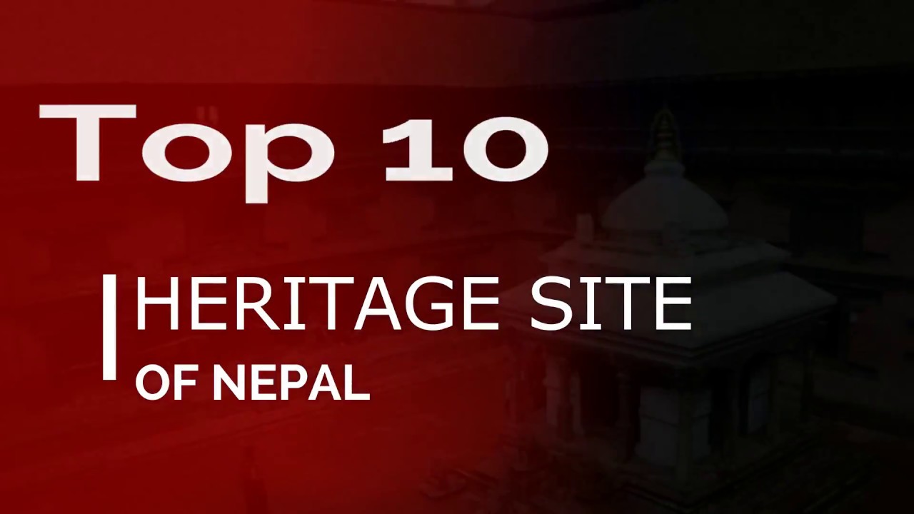 10 Heritage Site Of Nepal