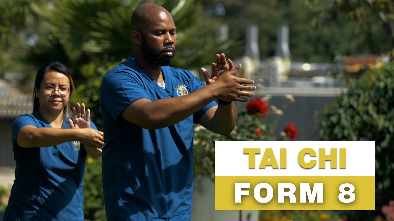 8 Form TAI CHI: Instructional Tutorial - VA Long Beach