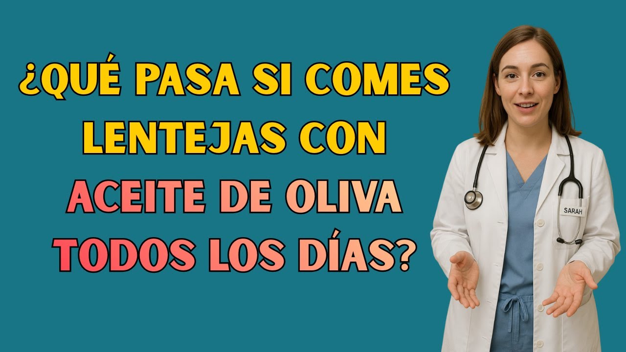 ¿Qué pasa si comes lentejas con aceite de oliva todos los días?