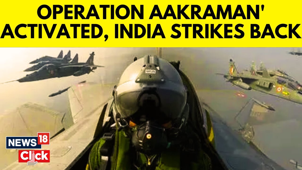 Operation Aakraman: IAF Conducts Aerial Drills; Pakistan Closes Airspace For Indian Airlines | N18G