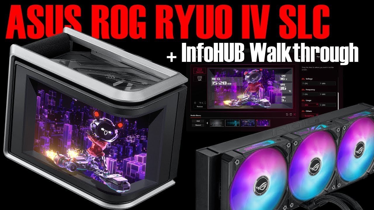Asus ROG Ryuo IV SLC 360 + Asus Infohub Walkthrough Settings