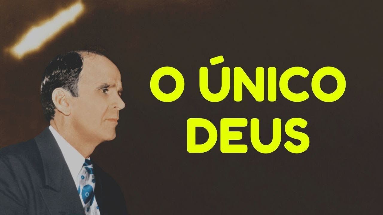 O Único Deus - William Branham