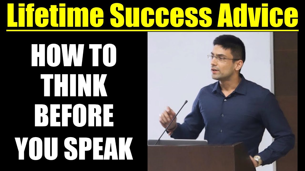 How To Think Before You Speak: Lifetime Success Advice