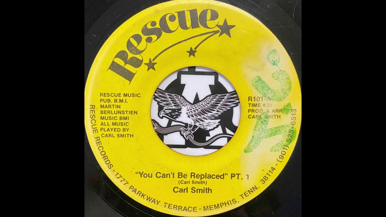 YOU CANT BE REPLACED - CARL SMITH