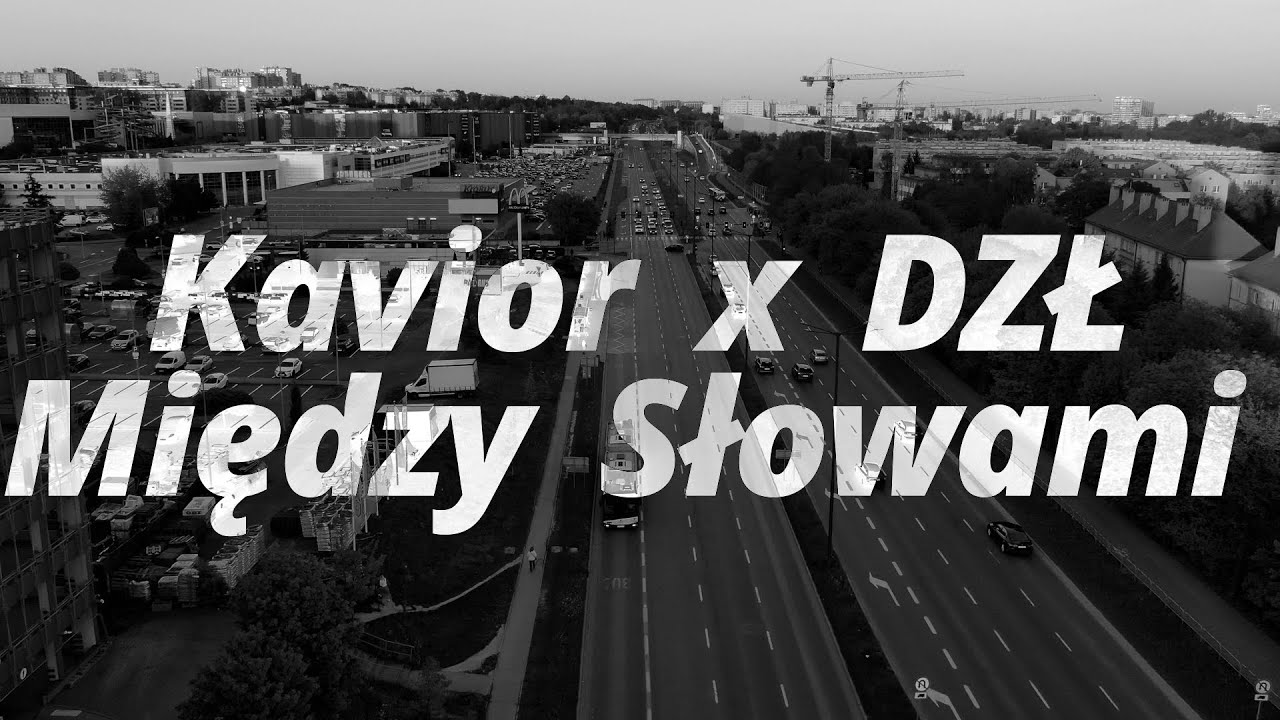 Kavior x DZŁ - Między słowami